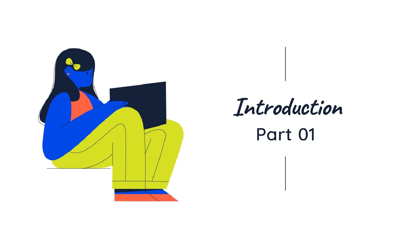 Introduction Part 01 Introduction Part 01