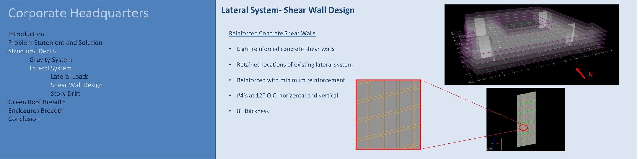 Corporate Headquarters Introduction Problem Statement and Solution Structural Depth Gravity System Lateral Loads Shear