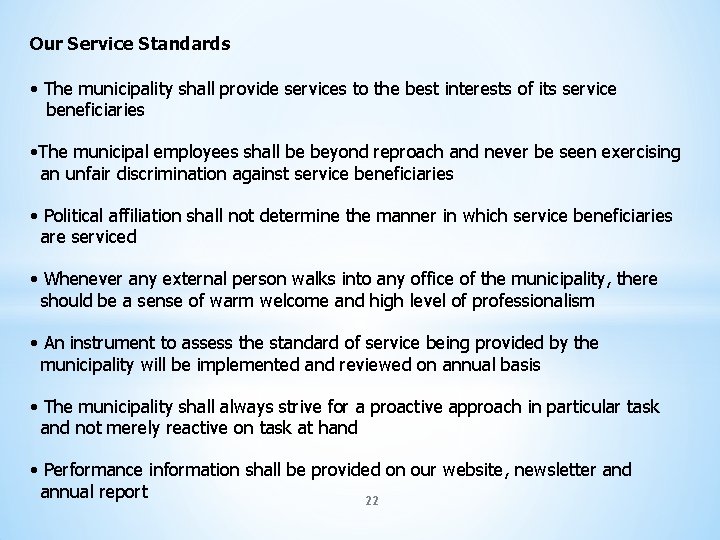 Our Service Standards • The municipality shall provide services to the best interests of