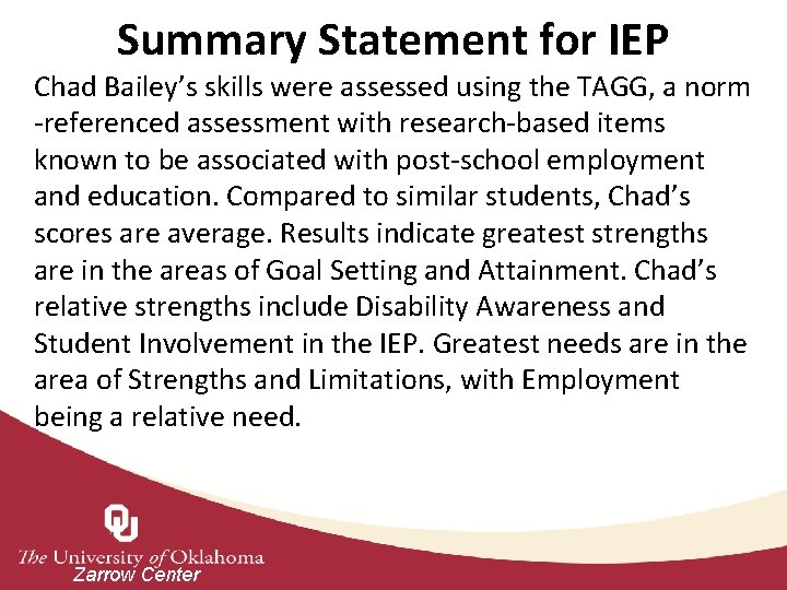 Summary Statement for IEP Chad Bailey’s skills were assessed using the TAGG, a norm