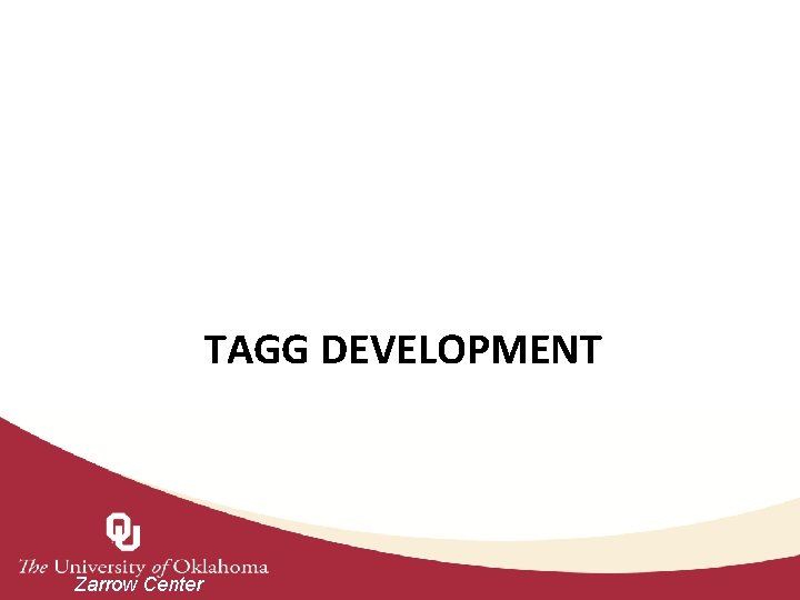 TAGG DEVELOPMENT Zarrow Center 