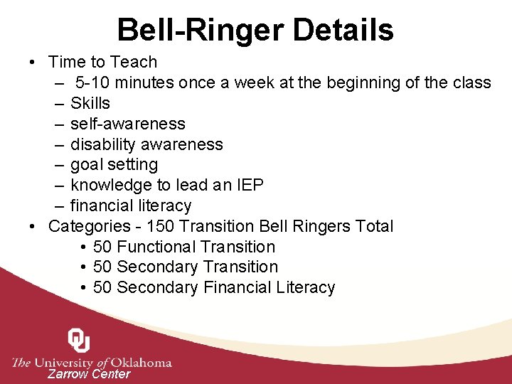 Bell-Ringer Details • Time to Teach – 5 -10 minutes once a week at