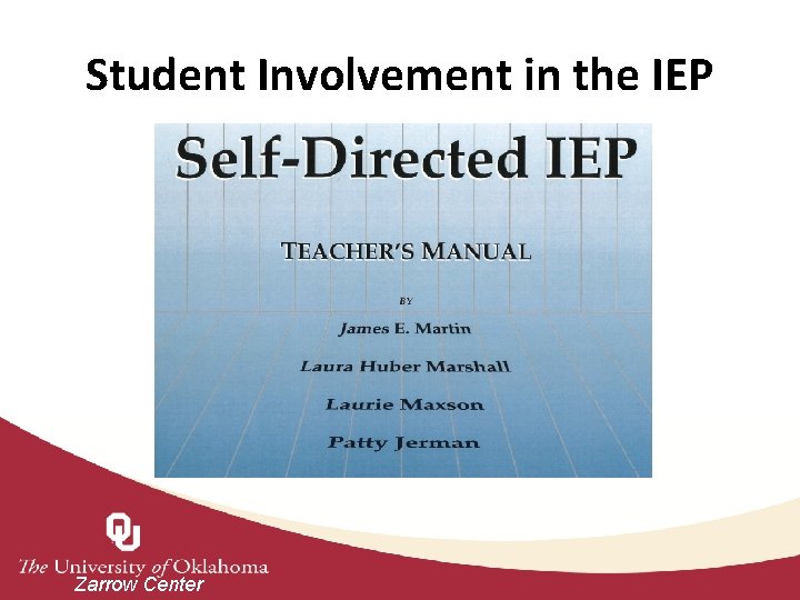 Student Involvement in the IEP Zarrow Center 