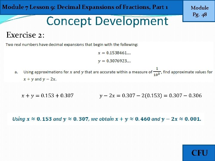 Module 7 Lesson 9: Decimal Expansions of Fractions, Part 1 Concept Development Module Pg.