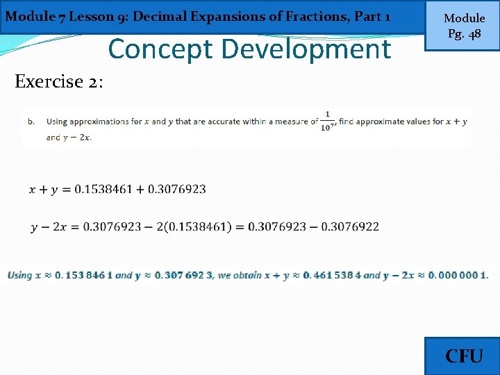 Module 7 Lesson 9: Decimal Expansions of Fractions, Part 1 Concept Development Module Pg.