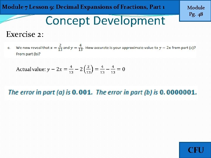Module 7 Lesson 9: Decimal Expansions of Fractions, Part 1 Concept Development Module Pg.