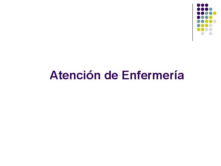 Atención de Enfermería 