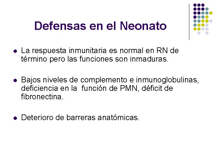 Defensas en el Neonato l La respuesta inmunitaria es normal en RN de término