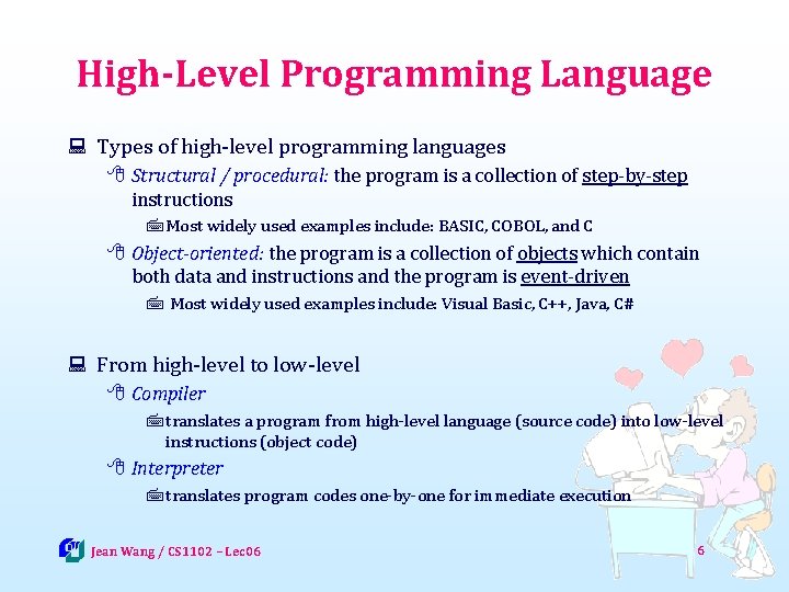 High-Level Programming Language : Types of high-level programming languages 8 Structural / procedural: the