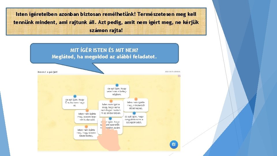 Isten ígéreteiben azonban biztosan remélhetünk! Természetesen meg kell tennünk mindent, ami rajtunk áll. Azt Isten ígéreteiben azonban biztosan remélhetünk! Természetesen meg kell tennünk mindent, ami rajtunk áll. Azt