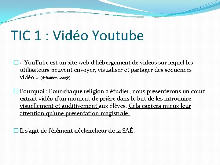 TIC 1 : Vidéo Youtube � « You. Tube est un site web d’hébergement