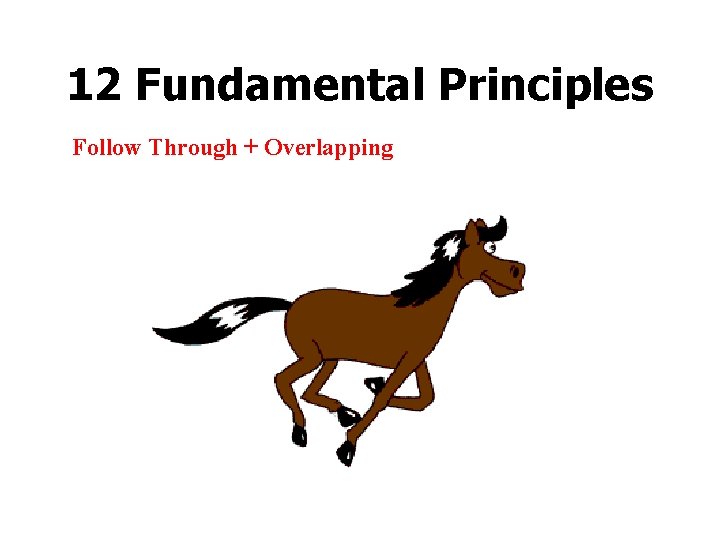 12 Fundamental Principles Follow Through + Overlapping 