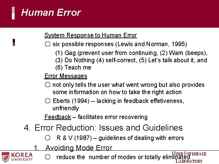 Human Error System Response to Human Error ○ six possible responses (Lewis and Norman, Human Error System Response to Human Error ○ six possible responses (Lewis and Norman,