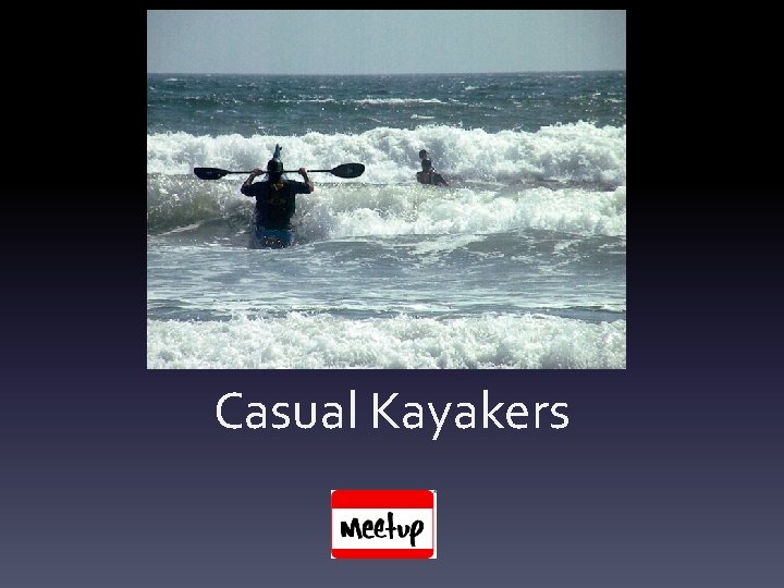 Casual Kayakers 