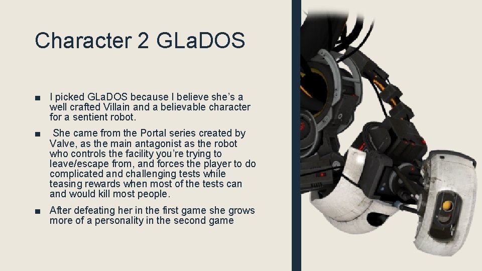 Character 2 GLa. DOS ■ I picked GLa. DOS because I believe she’s a