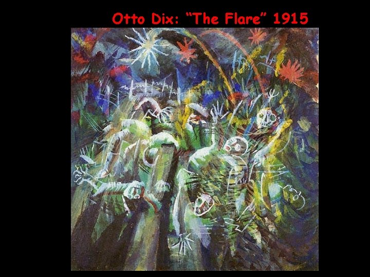 Otto Dix: “The Flare” 1915 