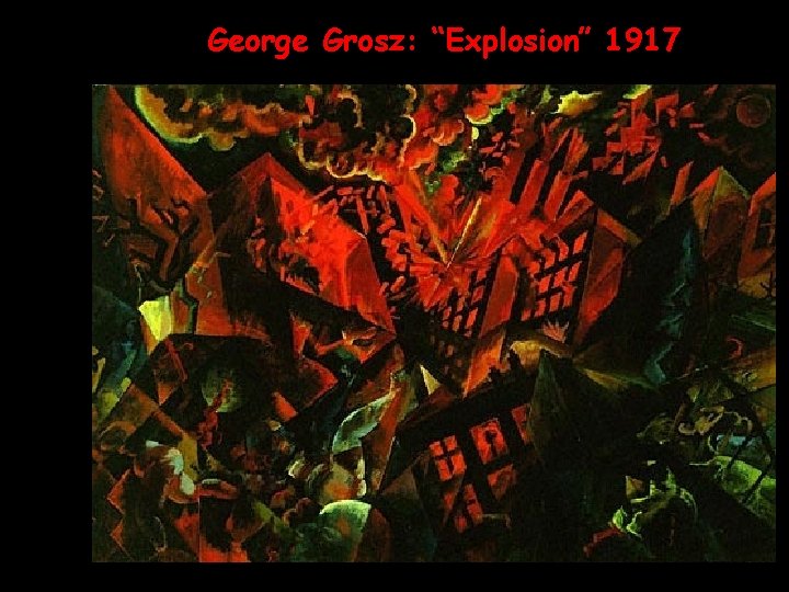 George Grosz: “Explosion” 1917 