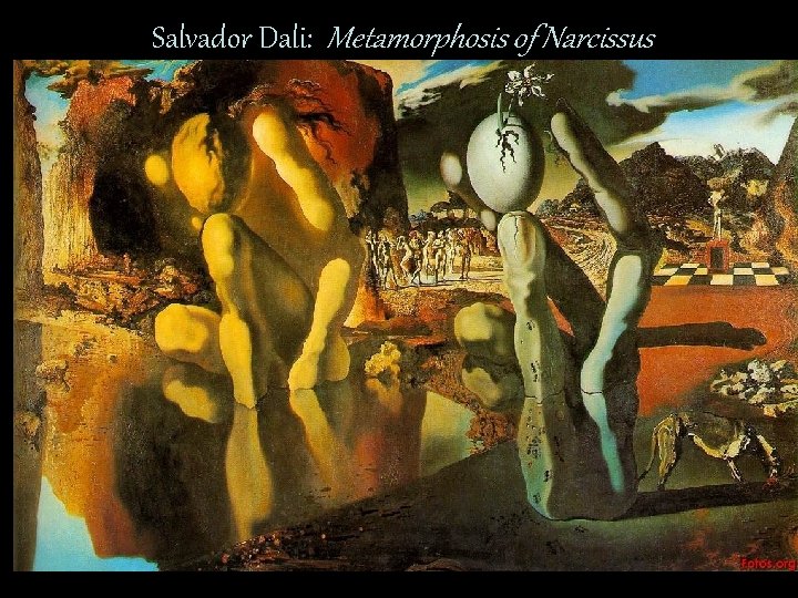 Salvador Dali: Metamorphosis of Narcissus 
