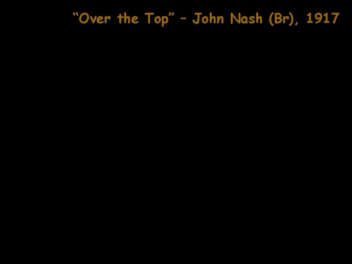 “Over the Top” – John Nash (Br), 1917 