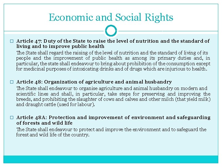 Economic and Social Rights � Article 47: Duty of the State to raise the