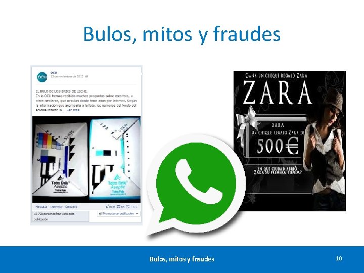 Bulos, mitos y fraudes 10 