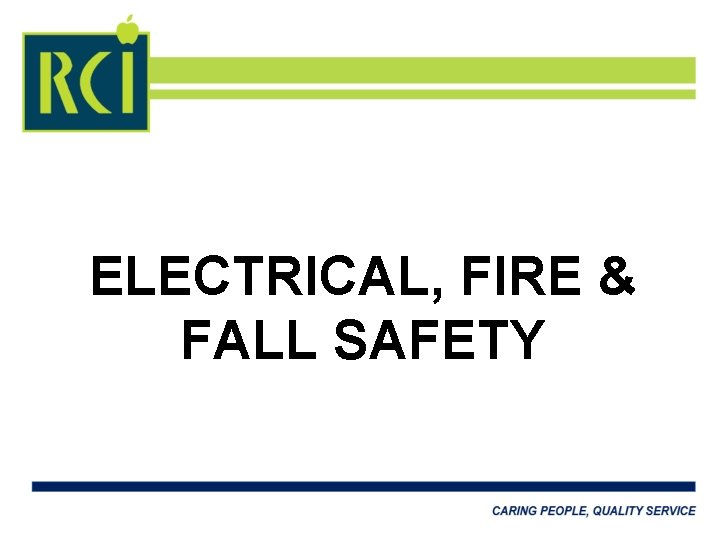 ELECTRICAL, FIRE & FALL SAFETY 