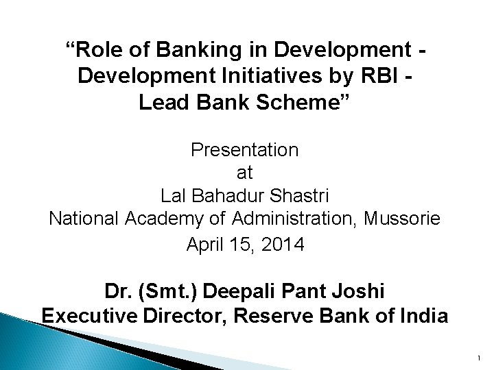 “Role of Banking in Development Initiatives by RBI Lead Bank Scheme” Presentation at Lal