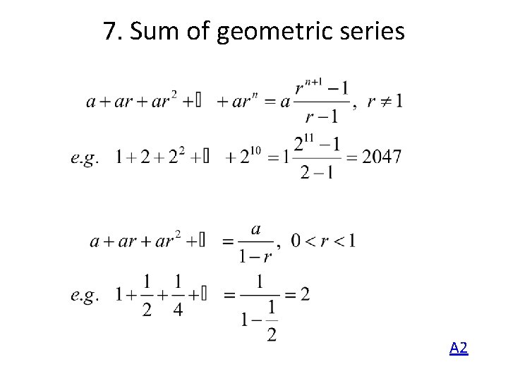 7. Sum of geometric series A 2 