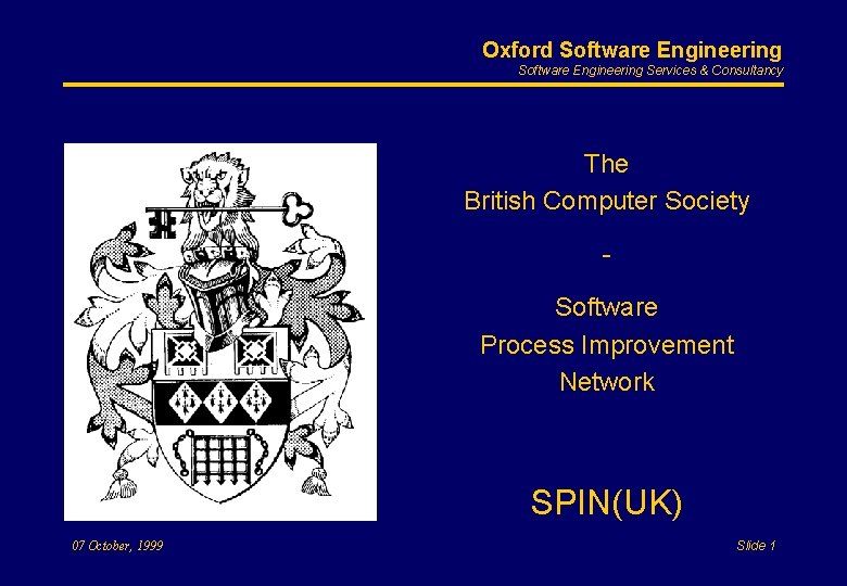 Oxford Software Engineering Services & Consultancy The British Computer Society Software Process Improvement Network