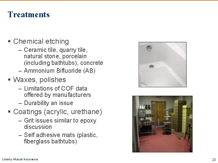 Treatments § Chemical etching – Ceramic tile, quarry tile, natural stone, porcelain (including bathtubs),