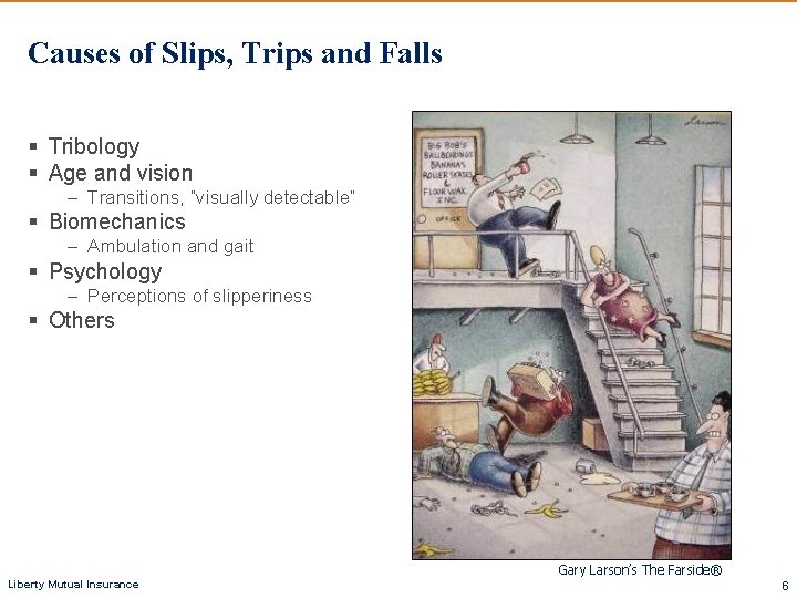 Causes of Slips, Trips and Falls § Tribology § Age and vision – Transitions,