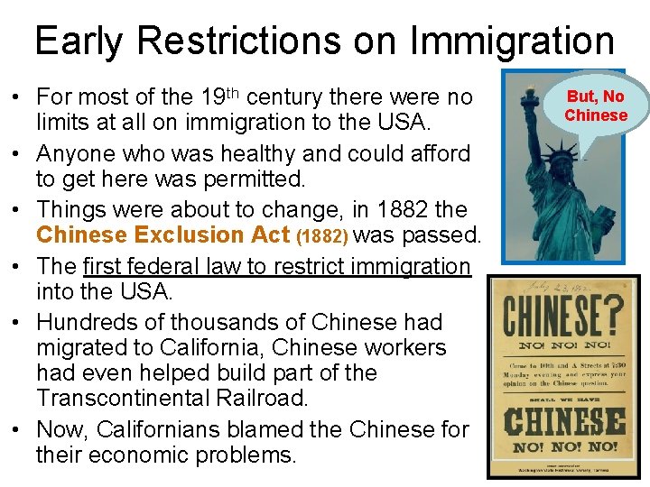 Early Restrictions on Immigration • For most of the 19 th century there were