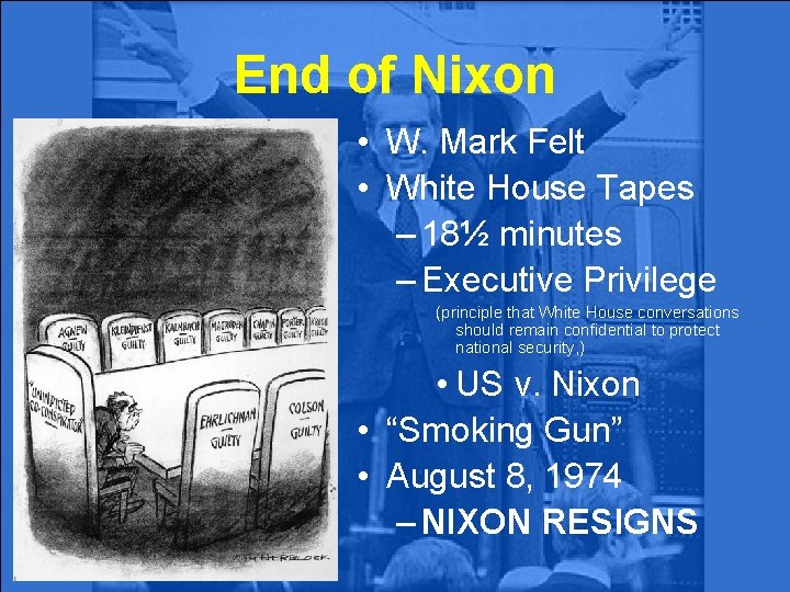 End of Nixon • W. Mark Felt • White House Tapes – 18½ minutes