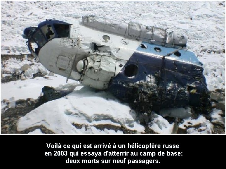 Voilà ce qui est arrivé à un hélicoptère russe en 2003 qui essaya d'atterrir Voilà ce qui est arrivé à un hélicoptère russe en 2003 qui essaya d'atterrir