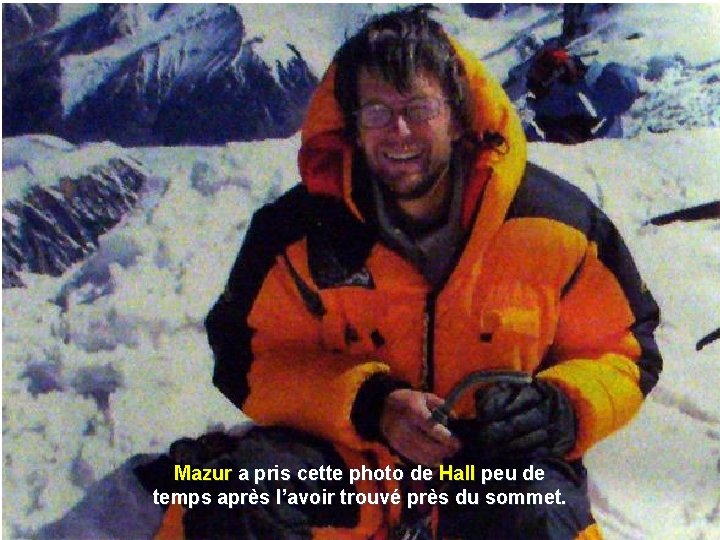 Mazur a pris cette photo de Hall peu de temps après l’avoir trouvé près Mazur a pris cette photo de Hall peu de temps après l’avoir trouvé près