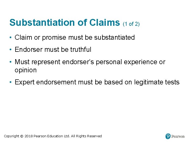 Substantiation of Claims (1 of 2) • Claim or promise must be substantiated •