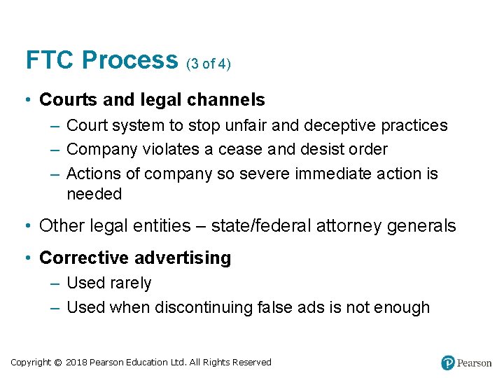 FTC Process (3 of 4) • Courts and legal channels – Court system to