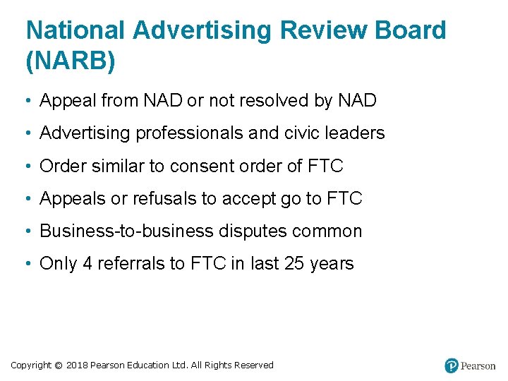 National Advertising Review Board (NARB) • Appeal from NAD or not resolved by NAD