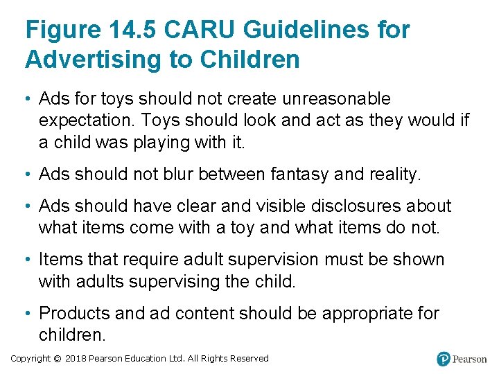 Figure 14. 5 CARU Guidelines for Advertising to Children • Ads for toys should