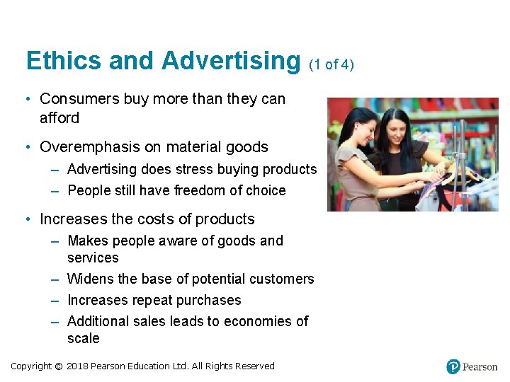 Ethics and Advertising (1 of 4) • Consumers buy more than they can afford