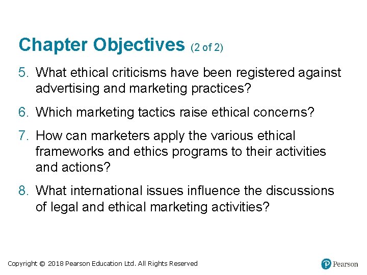 Chapter Objectives (2 of 2) 5. What ethical criticisms have been registered against advertising