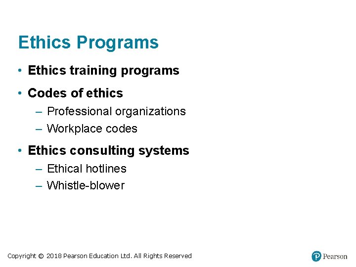 Ethics Programs • Ethics training programs • Codes of ethics – Professional organizations –