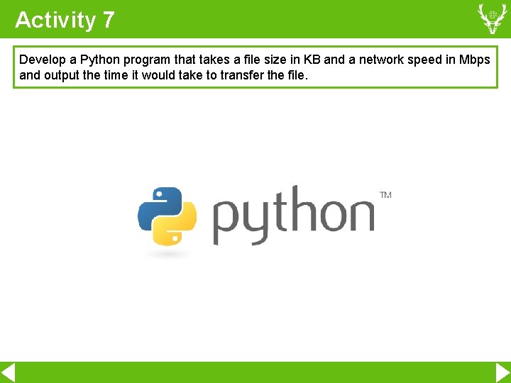 Activity 7 Develop a Python program that takes a file size in KB and