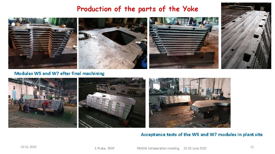 Production of the parts of the Yoke Modules W 5 and W 7 after