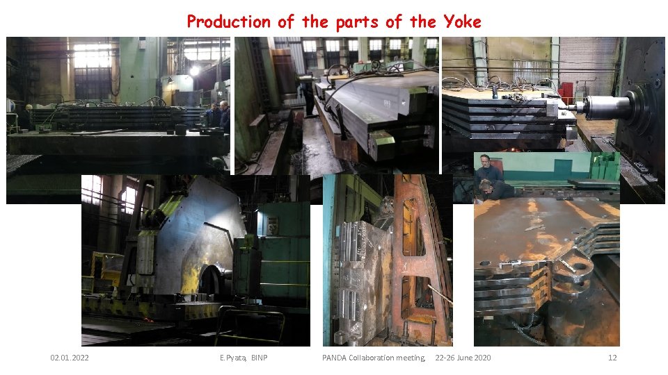 Production of the parts of the Yoke 02. 01. 2022 E. Pyata, BINP PANDA