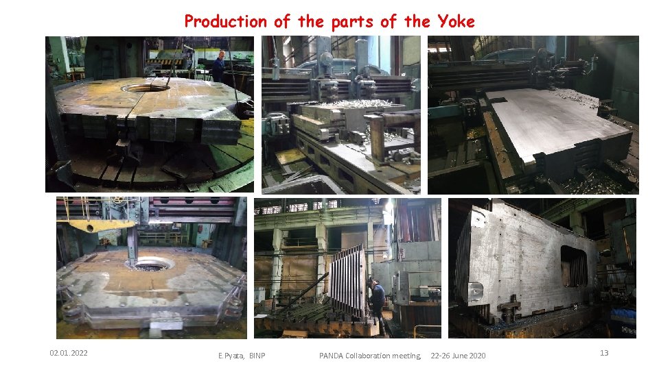 Production of the parts of the Yoke 02. 01. 2022 E. Pyata, BINP PANDA