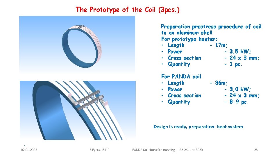 The Prototype of the Coil (3 pcs. ) Preparation prestress procedure of coil to