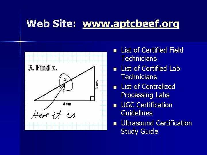 Web Site: www. aptcbeef. org n n n List of Certified Field Technicians List
