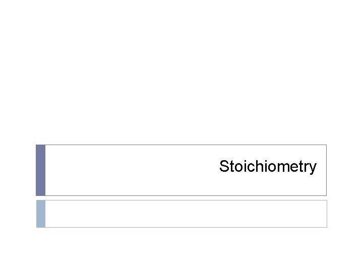 Stoichiometry 