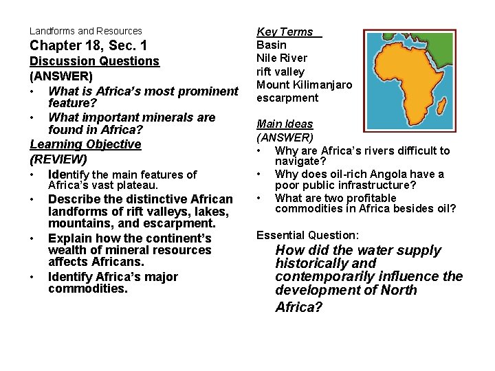 Landforms and Resources Chapter 18, Sec. 1 Discussion Questions (ANSWER) • What is Africa’s